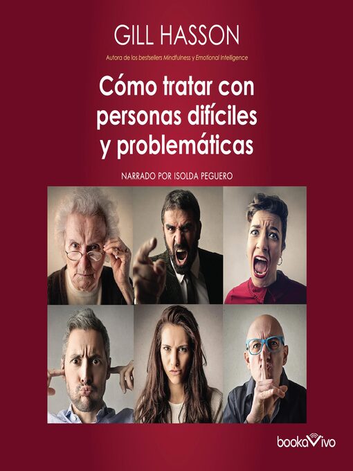Title details for Cómo tratar con personas difíciles y problemáticas by Gill Hasson - Available